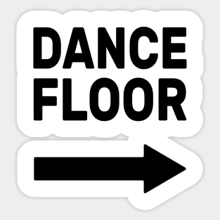 Dance Floor (arrow pointing right) Sticker